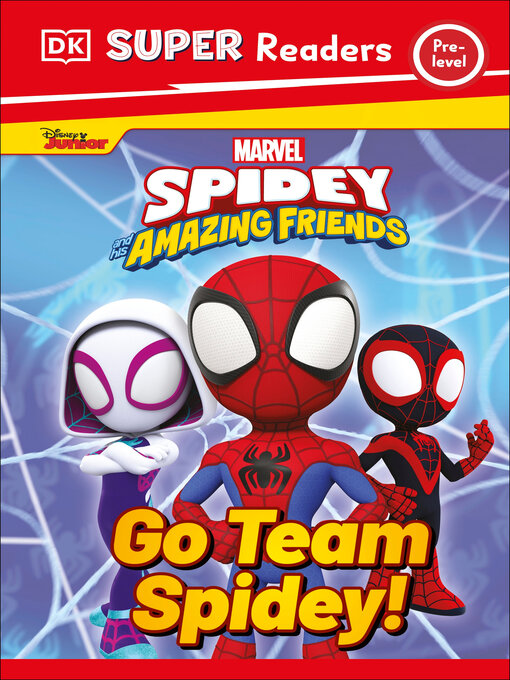 Title details for Go Team Spidey! by DK - Wait list